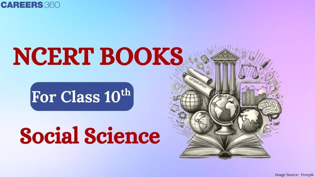 NCERT Books for Class 10 Social Science 2025-26: Download Free PDF